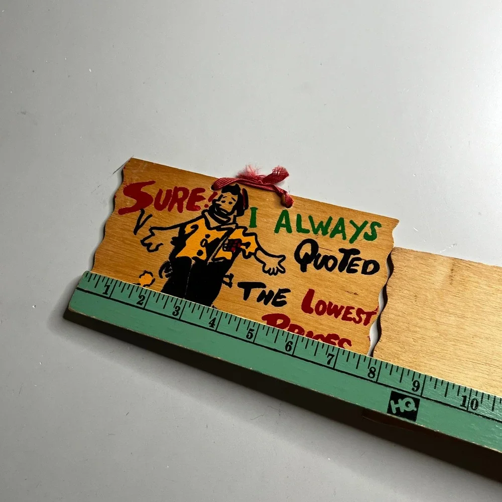 Vintage Hand Painted Wooden Signs‎ Sure I Always Quoted The Lowest Prices Hobo